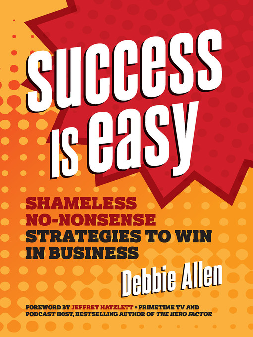 Title details for Success Is Easy by Debbie Allen - Available